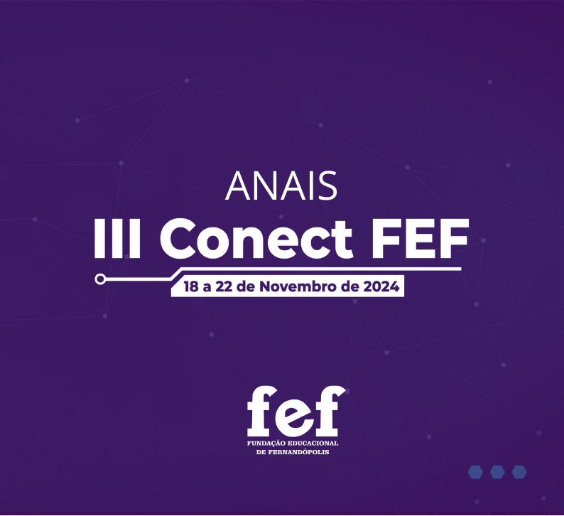 					Visualizar v. 1 n. 1 (2024): ANAIS DO III CONECT – FEF
				